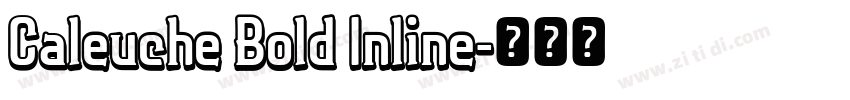Caleuche Bold Inline字体转换